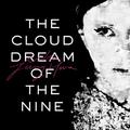 The Cloud Dream of the Nine