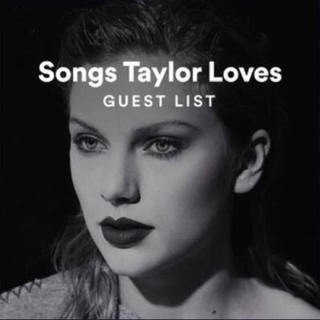 Songs Taylor Loves