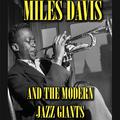 Miles Davis and the Modern Jazz Giants Medley: The Man I Love / Swing Spring / 'Round Midnight / Bem