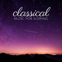 Classical Music for Sleeping专辑