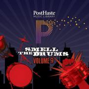 PostHaste Music Library Vol. 9 - Smell The Drums