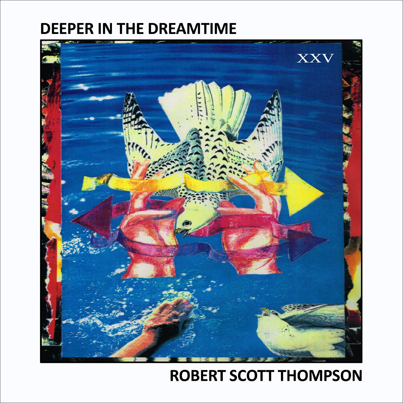 Deeper in the Dreamtime (Remastered)