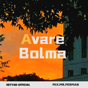 Avare bolma(希望你别后悔）专辑
