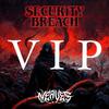 NEAVE$ - Security Breach VIP