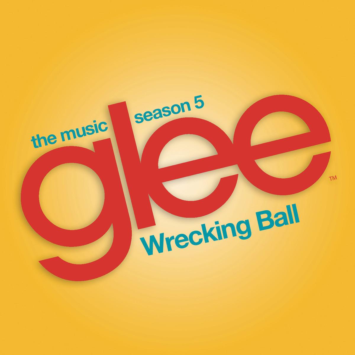 Wrecking Ball (Glee Cast Version)专辑