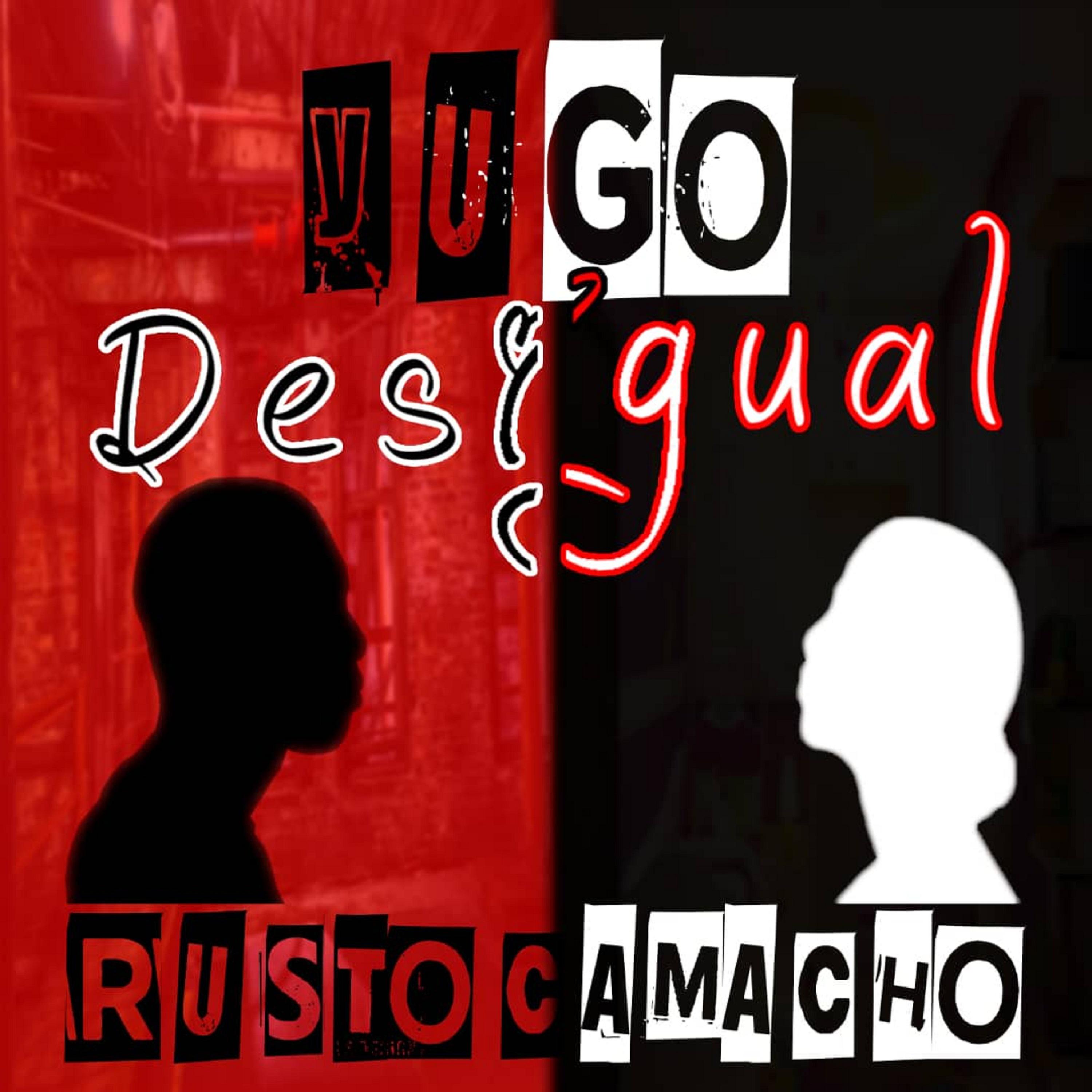 Rusto Camacho - Yugo Desigual