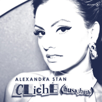 Alexandra Stan - Cliche(Hush Hush)