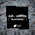 Blackmail (Corvo & DOPE KIDS Edit)