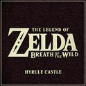 Hyrule Castle (From "The Legend of Zelda: Breath of the Wild" Video Game)专辑