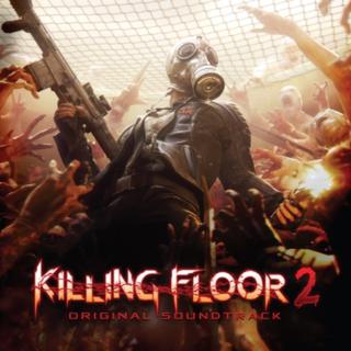 killing floor 2 杀戮空间2 最完整OST