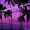 Joe Nice - Moonshine & Carolina (feat. Nelson Curry & Sean Dolby)