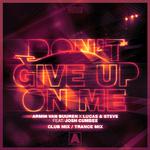 Don't Give Up On Me (Club Mix / Trance Mix)专辑