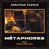 Jonathan Cadoux - Métaphores