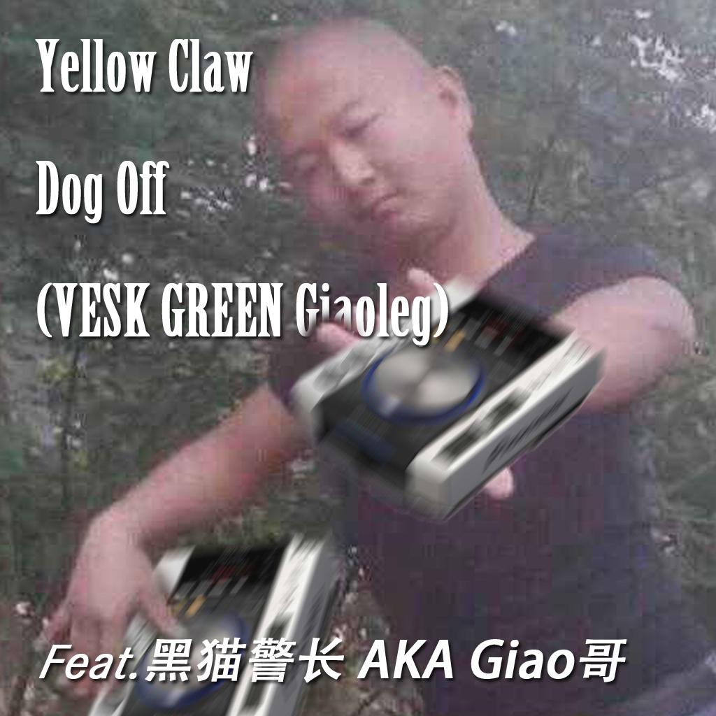 Dog off (VESK GREEN Giaoleg)专辑