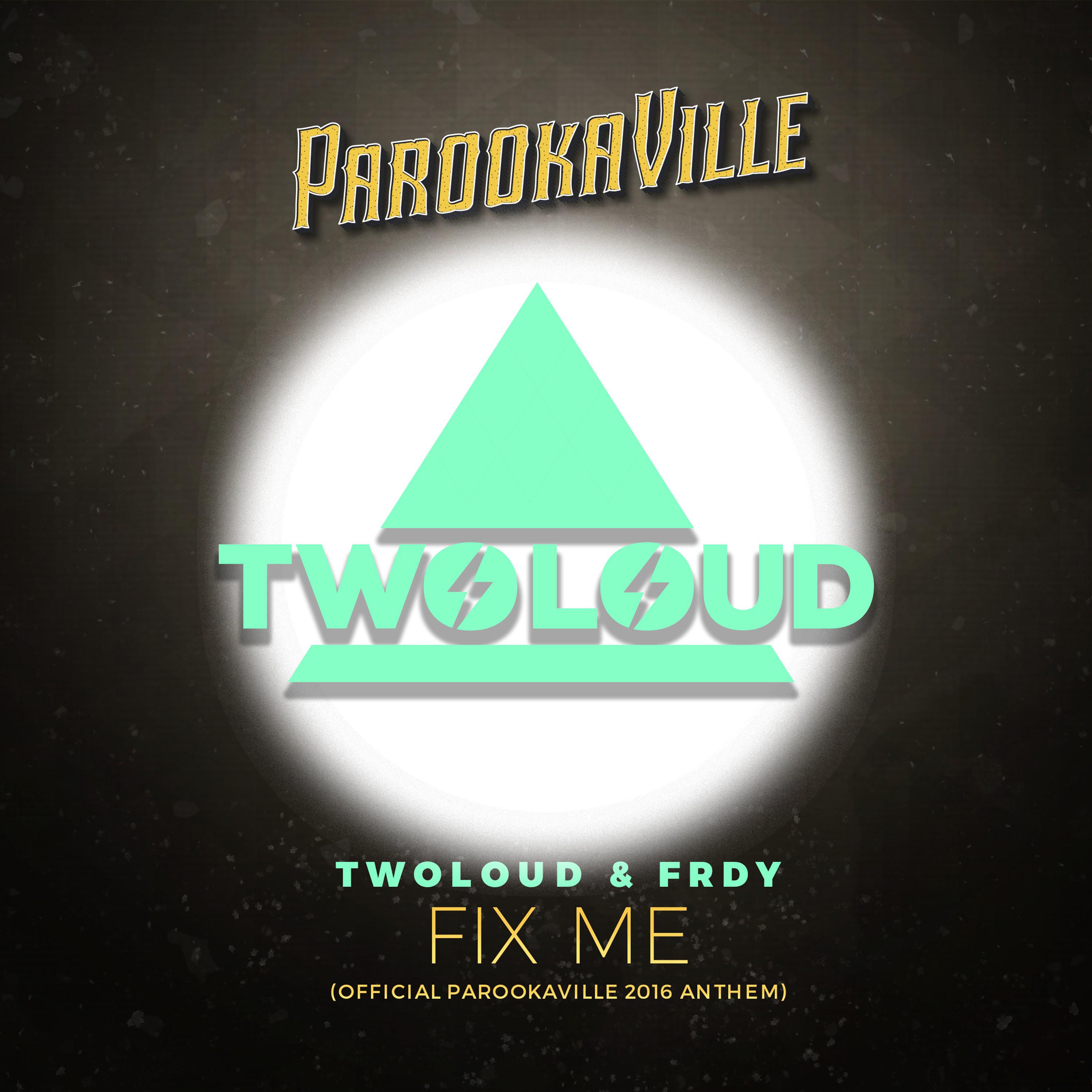 Fix Me (Official Parookaville 2016 Anthem)专辑