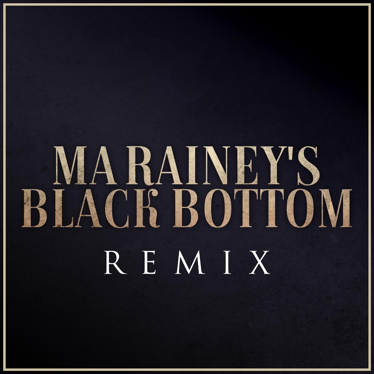 Ma Rainey's Black Bottom (Trvllr vs. Ma Rainey) feat. Ma Rainey - Remix