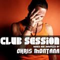 Club Session Mixed By Chris Montana