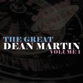 The Great Dean Martin Volume 1 (Remastered)