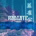 Radiate (TIMEpings Bootleg Remake)