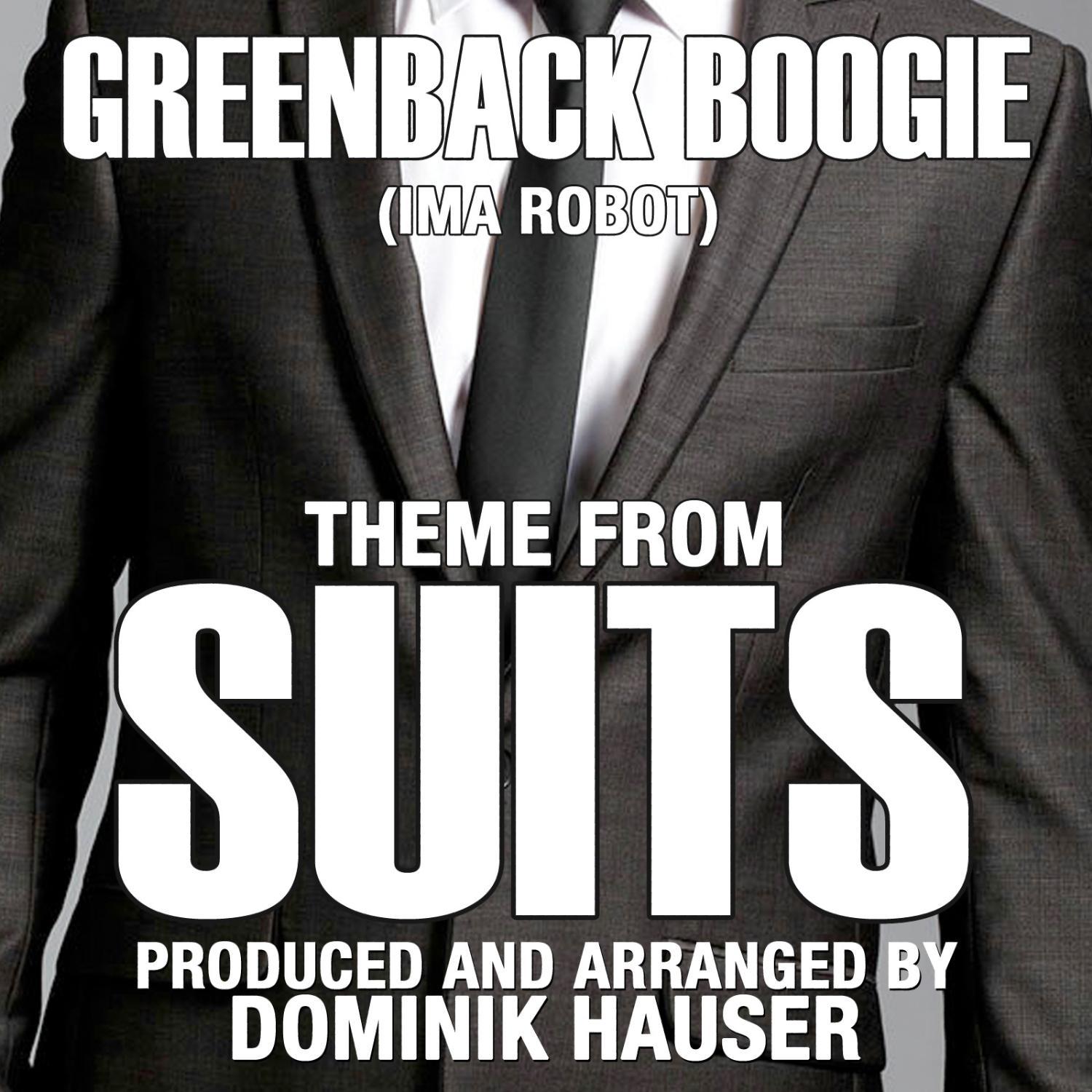 Theme from SUITS-Greenback Boogie (From the Original TV Series Score) (Single)专辑