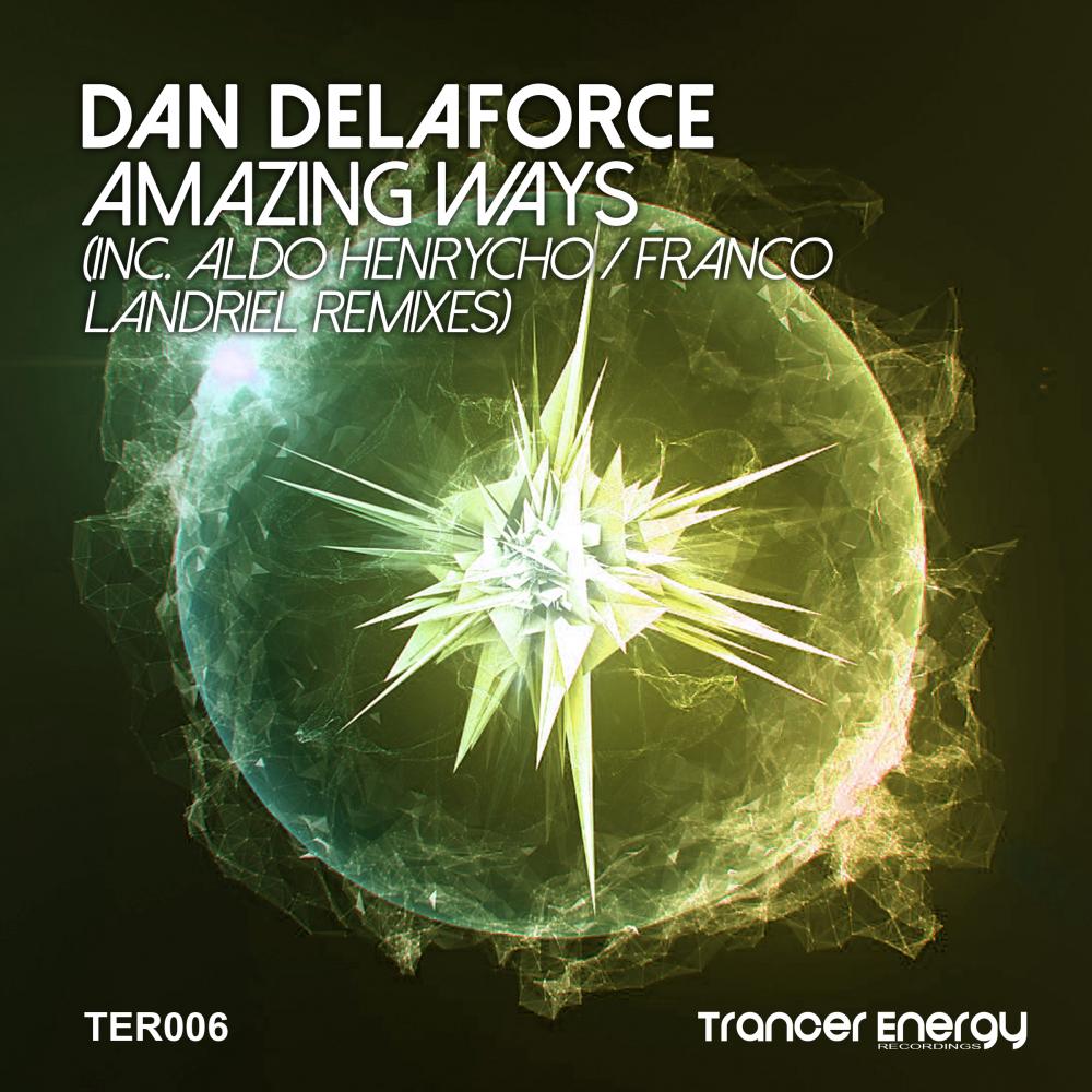 Dan Delaforce - Amazing Ways (Original Mix)