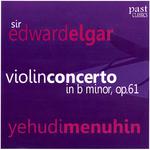 Yehudi Menuhin Performs Elgar's Violin Concerto in B Minor, Op. 61专辑