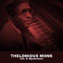 Thelonious Monk, Vol. 2: Mysterioso专辑