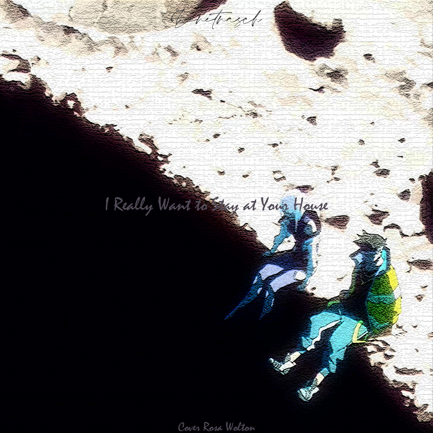 I Really Want to Stay at Your House