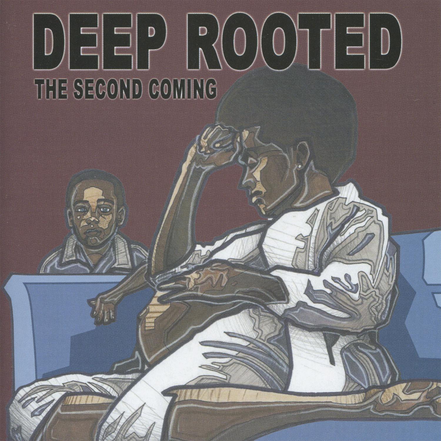 Deep Rooted - Weekdays
