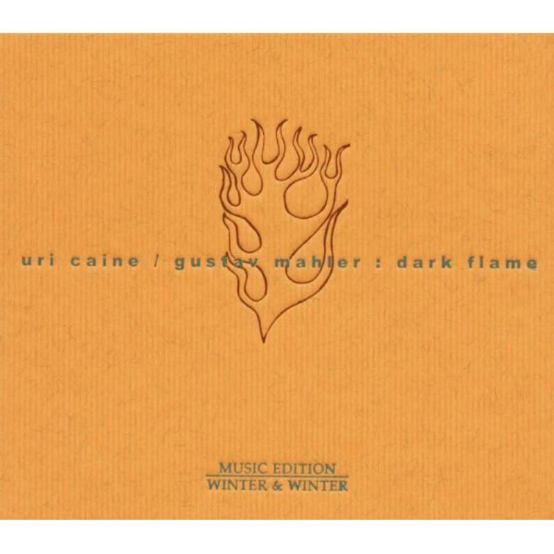 Gustav Mahler: Dark Flame