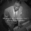 Nat King Cole Collection, Vol. 7: I Never Had a Chance专辑