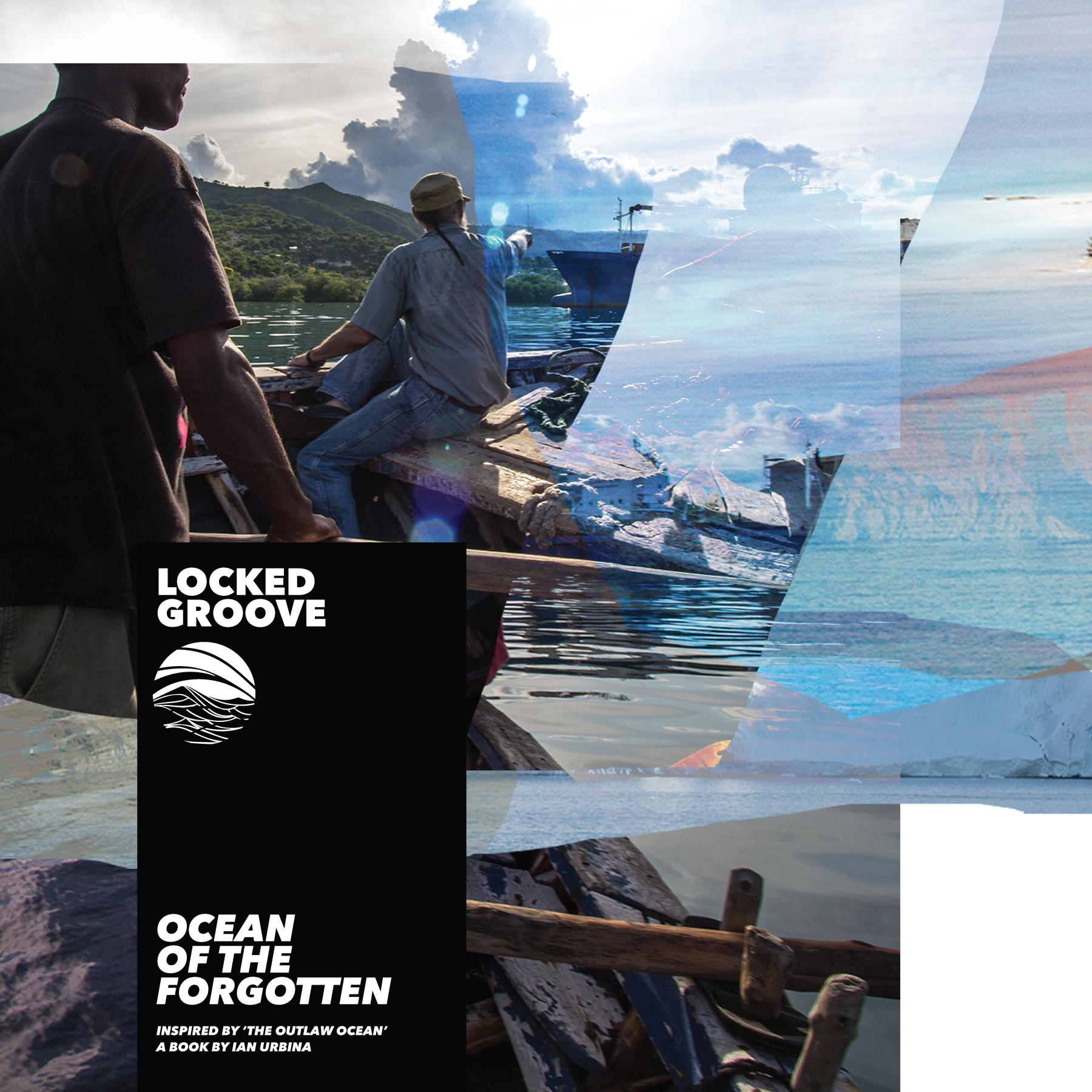 Ocean Of The Forgotten (Inspired by 'The Outlaw Ocean' a book by Ian Urbina)