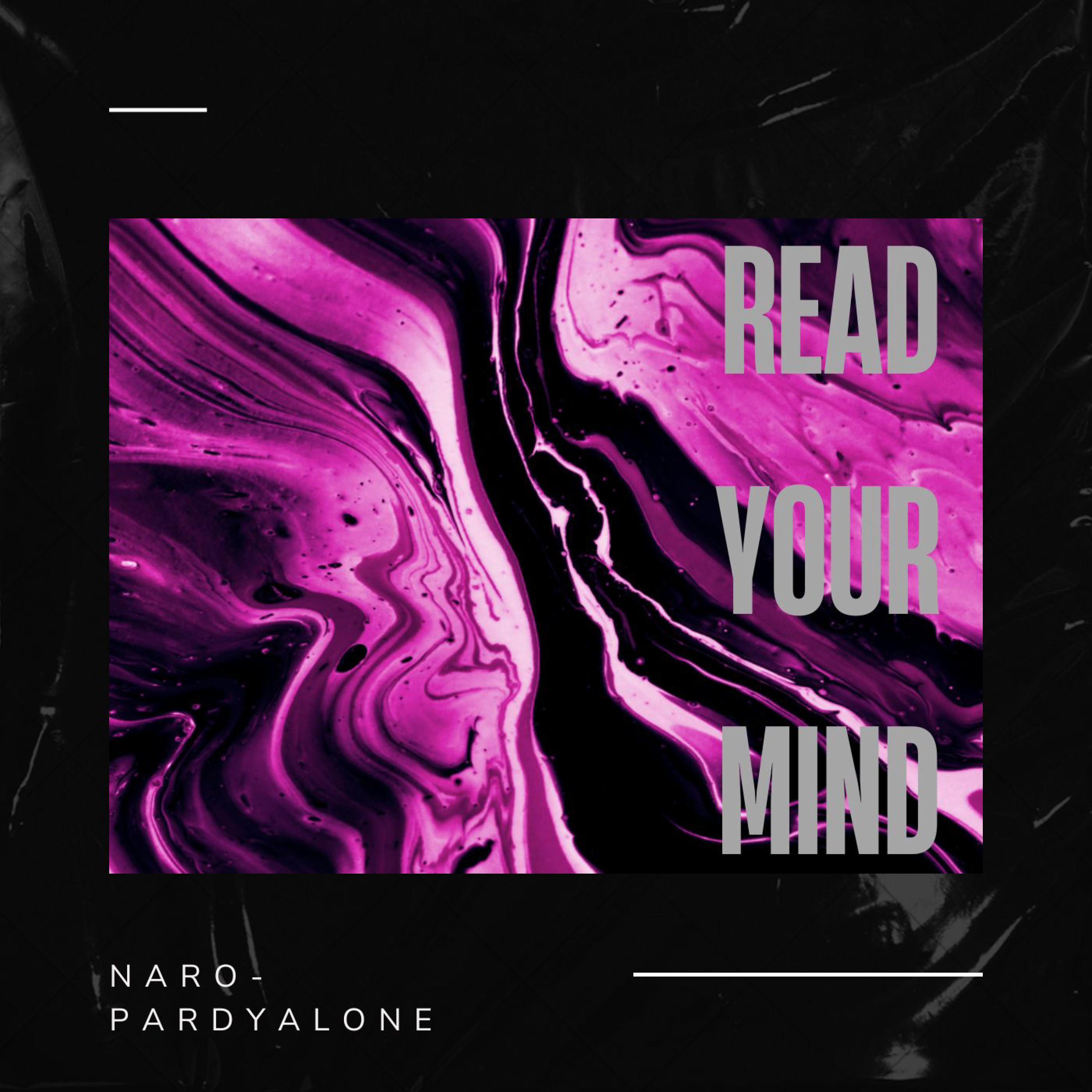 Read Your Mind (feat. Pardyalone)