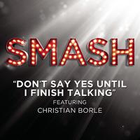 原版伴奏 Smash - Don't Say Yes Until I Finish Talking (karaoke Version)