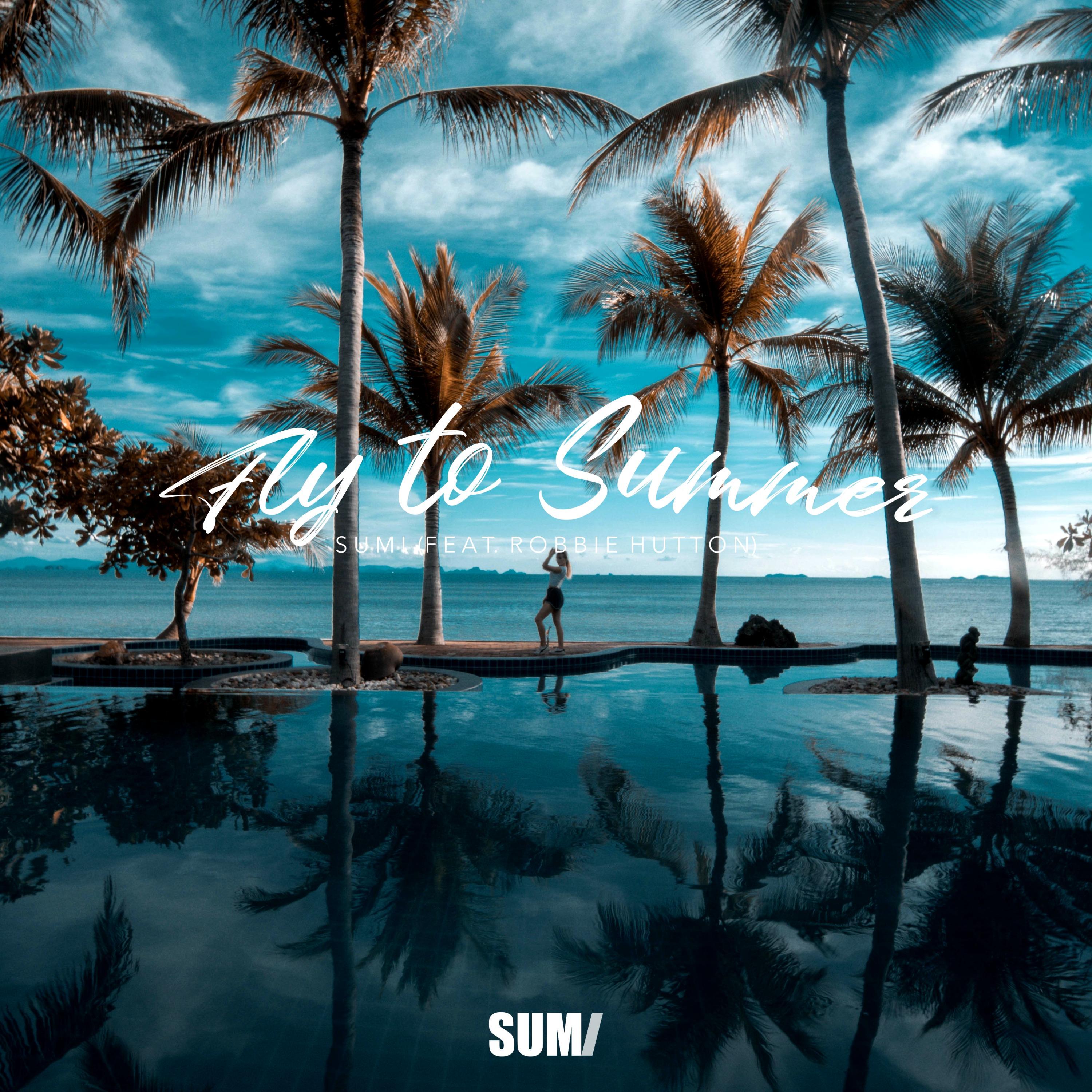 Fly to Summer (feat. Robbie Hutton)