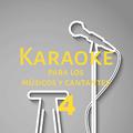 Karaoke para los músicos y cantantes, Vol. 4