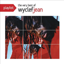 Playlist: The Very Best Of Wyclef Jean专辑