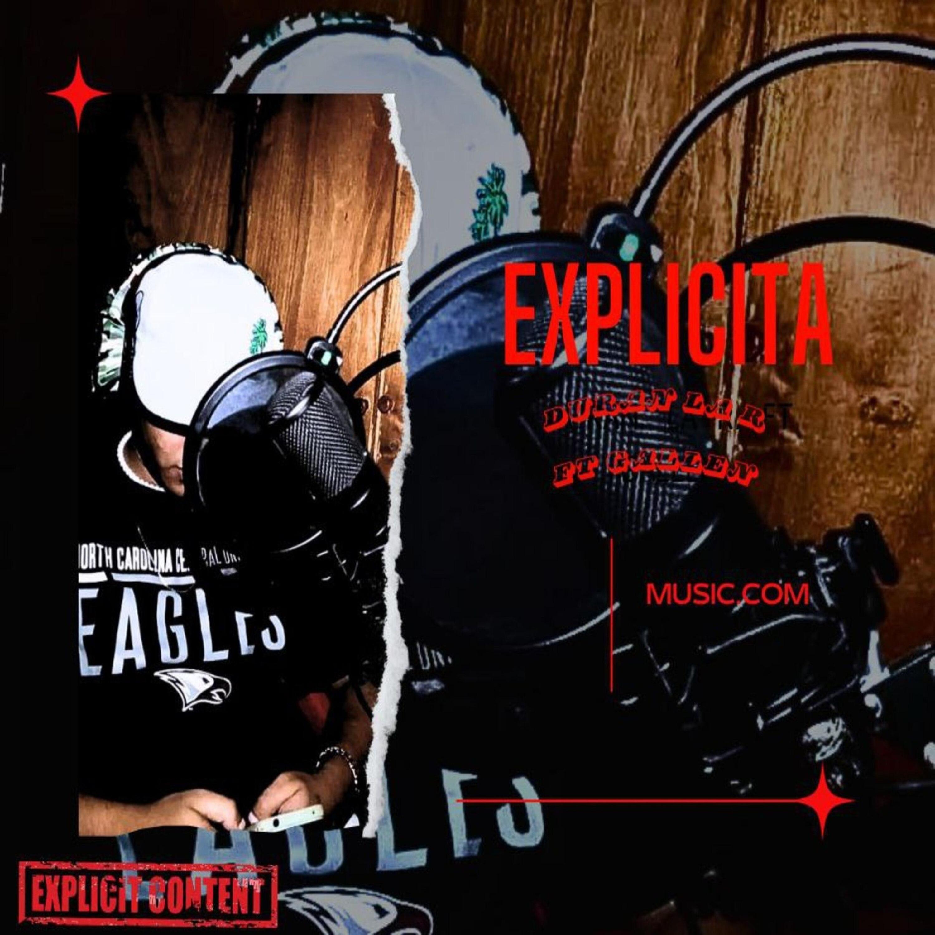 EXPLICITA (feat. DURAN LA R X GALLEN)