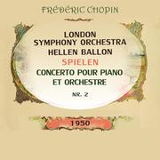 London Symphony Orchestra / Hellen Ballon spielen: Frédéric Chopin: Concerto pour piano et orchestre