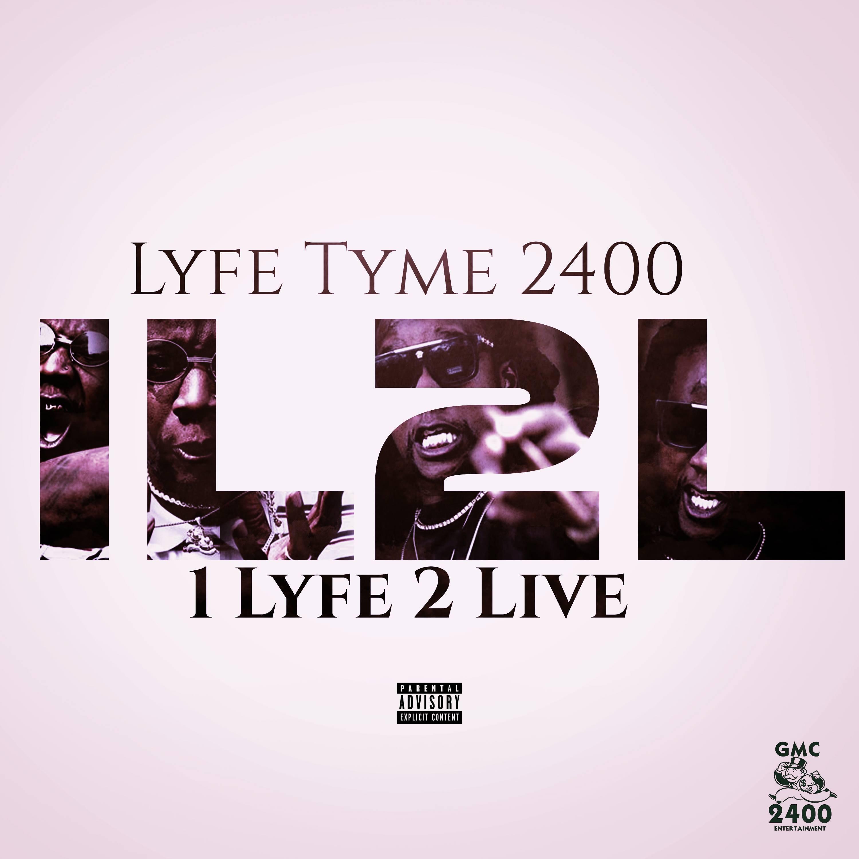 Lyfe Tyme 2400 - Like Me