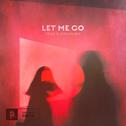 Let Me Go专辑