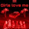 Rain Z - Girls love me