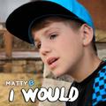 I Would