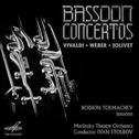 Bassoon Concertos: Vivaldi, Weber & Jolivet专辑