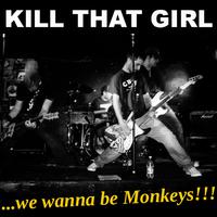 ..we wanna be Monkeys!!