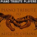 Piano Tribute to Alice in Chains专辑