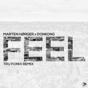 Feel (Tru Fonix Remix)