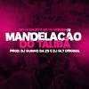 DJ Guinho da ZS - Mandelação do Talibã