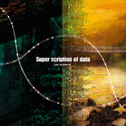 Super scription of data