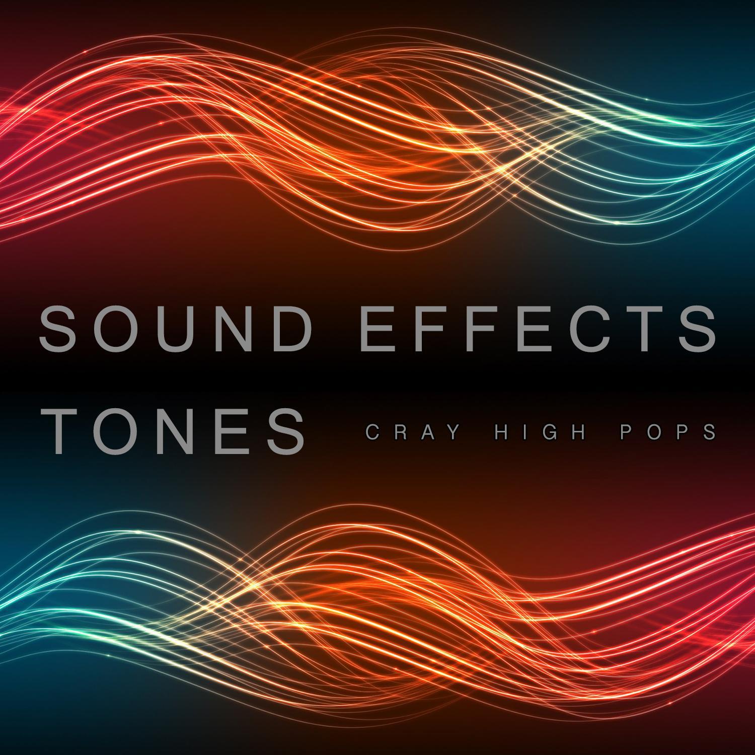 Sound Effects Tones Cray High Pops专辑